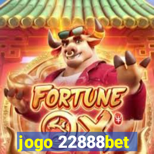 jogo 22888bet